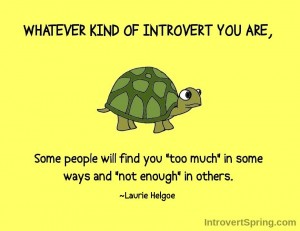Laurie Helgoe quote whatever kind of introvert you are