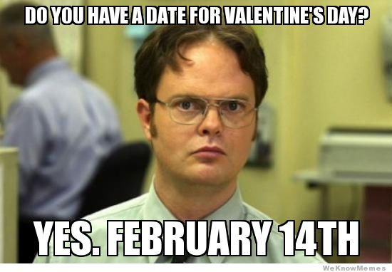 do-you-have-a-date-for-valentines-day-meme
