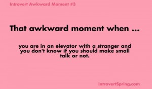 Introvert Awkward Moment 3
