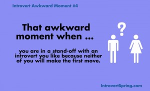 Introvert Awkward Moment 4