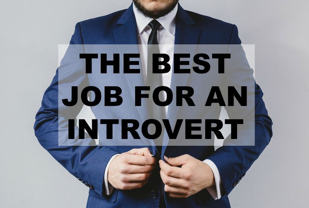 The Best Job For An Introvert
