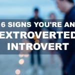 6 Signs You’re An Extroverted Introvert