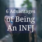 6 Advantages of being an INFJ
