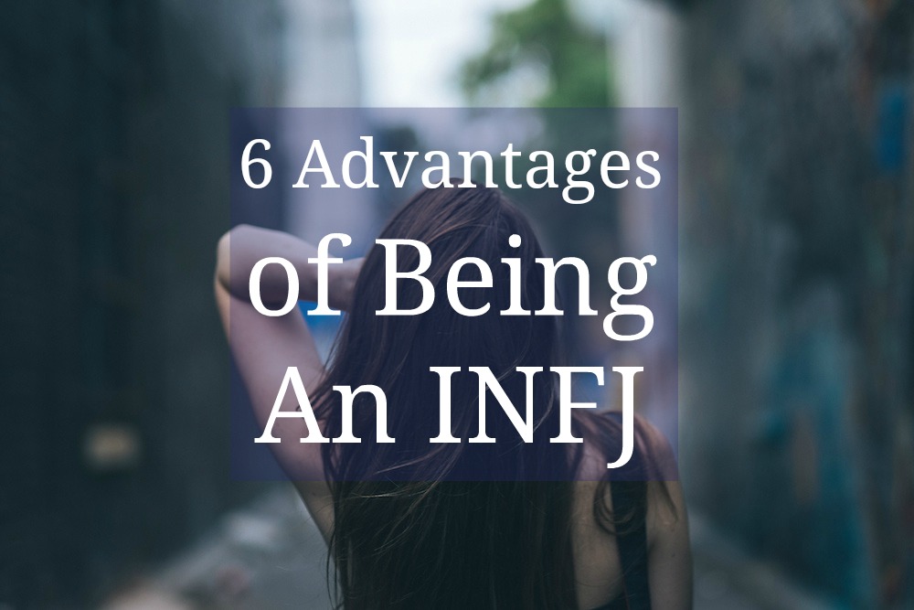 6 Advantages of being an INFJ