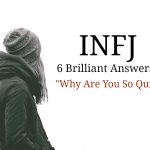 INFJ: 6 brilliant answers to “Why are you so quiet”?