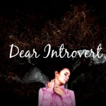 An Open Letter to Introverts Who Feel Broken