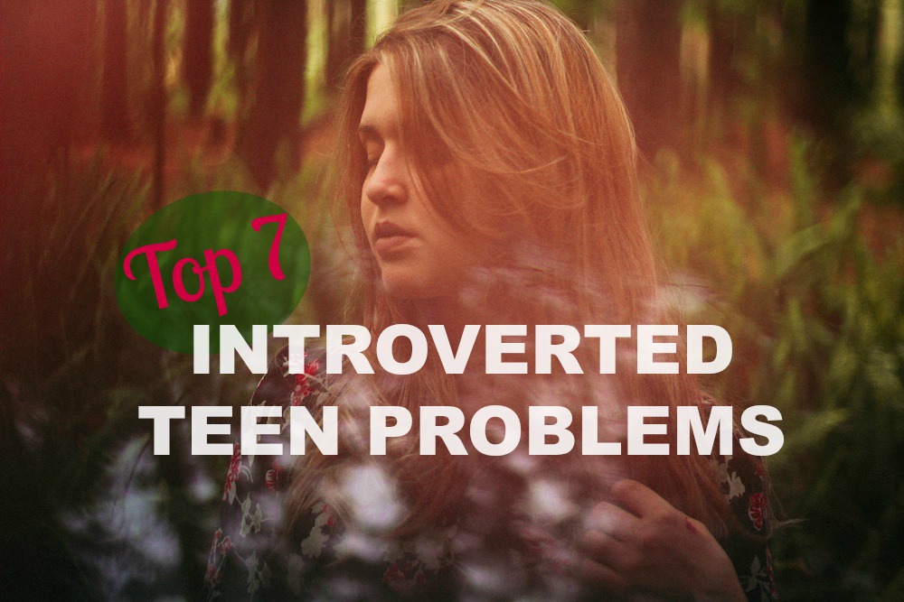 Top 7 Introverted Teen Problems (The Struggle is Real!)